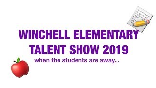 Winchell Elementary Talent Show 2019 [upl. by Donaghue]