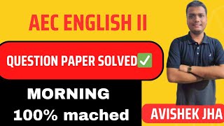 AEC English Morning Paper Solved Correctly✅ BaBscBcom  Calcutta University [upl. by Notgnihsaw629]