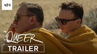 Queer  Official Trailer HD  A24 [upl. by Htomit834]