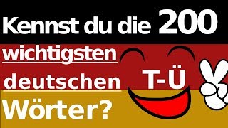 Kennst du die wichtigsten 200 deutschen Wörter Teil 4 TÜ Mit deutscher Aussprache A1 A2 B1 [upl. by Finzer]