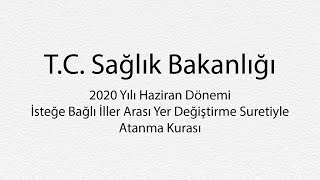 2020 Yılı Haziran Dönemi İsteğe Bağlı İller Arası Yer Değiştirme Suretiyle Atanma Kurası [upl. by Iren]