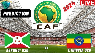 Burundi vs Ethiopia Live Stream CECAFA U20 Africa Nations Cup 2024 Qualifier Commentary Score [upl. by Emirac]