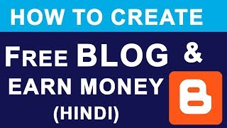 Create FREE BLOG amp Earn Money Online  What is Blogger   Full Basic Tutorial Guide in Hindi [upl. by Eugenia]