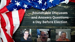 Roundtable Discusses and Answers Questions Before Election [upl. by Dronski619]