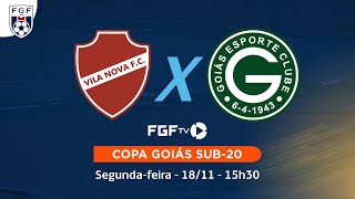 Vila Nova x Goiás  Copa Goiás Sub20 [upl. by Fu59]