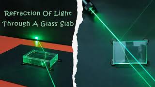 Refraction of Light Through a Glass Slab using Laser Beam  By Vinod Avnish [upl. by Cirdnek449]