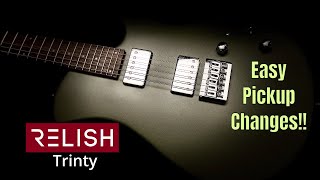 Relish Trinity Easy Pickup Changes [upl. by Oliy110]