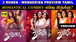 3 ROSES Review Tamil  3 ROSES Webseries Review Tamil  3 ROSES Tamil Review  New Tamil Dubbed [upl. by Indys]