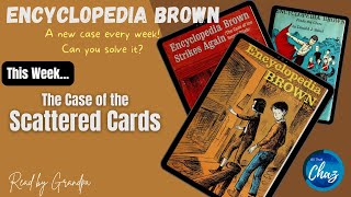 Encyclopedia Brown The Case of the Scattered Cards [upl. by Rehpotsirahc]