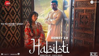 HONEY 30  HABIBTI FULL SONG YoYoHoneySingh  GILLRONY  BASS YOGI  ZEE MUSIC COMPANY [upl. by Timms]