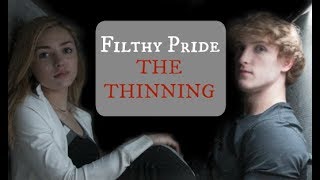 The Thinning  Filthy Pride [upl. by Namyh]