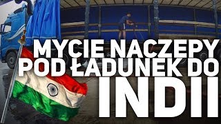 Mycie Naczepy pod Ładunek do Indii [upl. by Emanuela981]