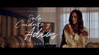 Myriam Hernández  Solo Cuídate y Adiós Video Oficial [upl. by How26]