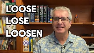 Lose vs Loose vs Loosen What’s the Difference [upl. by Eniamrehs]