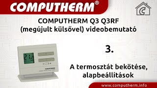 Computherm Q3 Q3RF megújult külsővel videobemutató  03 A termosztát bekötése alapbeállítások [upl. by Aiveneg]