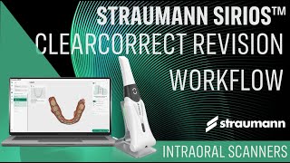 SIRIOS ClearCorrect Revision Workflow [upl. by Noeht917]