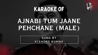 Ajnabi Tum Jaane Pehchane Male  Indian Karaoke Song With Lyrics  Hindi Karaoke Shop [upl. by Zink]