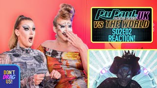 RuPauls Drag Race UK vs THE WORLD S2E02 REACTION  DONT DRAG US [upl. by Kenleigh]