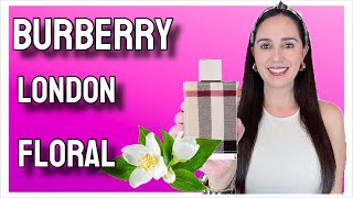 BURBERRY LONDON For Her Floral Intenso [upl. by Lyrehs]