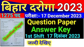 Bihar DarogaSI Question Paper Answer Key First 1st Shift 17 December 2023 [upl. by Annayr]