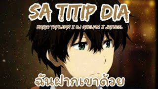 Sa Titip Dia แปลไทย  ฉันฝากเขาด้วย Mario Yamlean x Dj Qhelfin x Jaybee [upl. by Ardnas781]