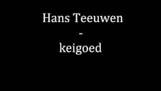 Hans Teeuwen  Keigoed [upl. by Niwrad]