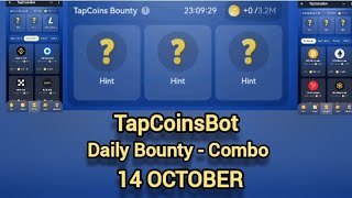 TapCoin Daily Bounty 14 October  TapCoin Daily Combo Today [upl. by Tennek64]