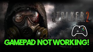 Stalker 2 ControllerGamepad Not Working On PC FIX🎮✅ [upl. by Netsud410]