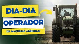 Operador de máquinas agricola dia a dia [upl. by Balliett]