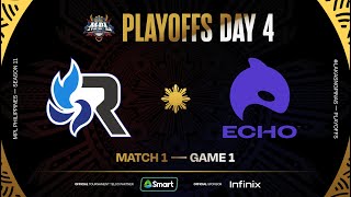 MPL PH S11  PLAYOFFS DAY 4  RSG vs ECHO  GAME 1 [upl. by Susanne961]