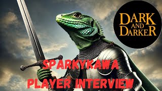 Dark and Darker Player Interview  SparkyKawa [upl. by Nileve]