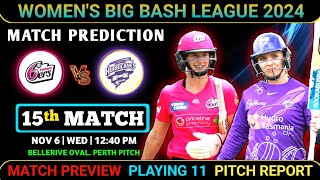 WBBL 2024 HBHW vs SYSW 15th Match Prediction  Hobart Hurricanes W vs Sydney Sixers W  Pitch Report [upl. by Enajharas]