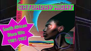 Saturday Night  South African Disco Pop Hits [upl. by Budworth886]