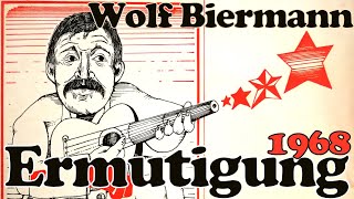 Wolf Biermann Ermutigung OriginalVersion von Schallplatte 1968 m Songtext [upl. by Ecadnac]