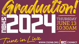 CSDNB Class of 2024 Graduation [upl. by Eikcaj705]