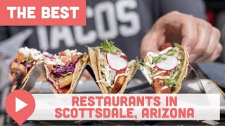 Best Restaurants in Scottsdale Arizona [upl. by Heady]