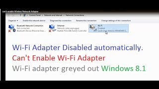 Wireless Network Adapter disabled automatically Cant enable WiFi adapter Windows 81 [upl. by Eelegna]