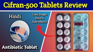 Cifran500 Tablet  Ciprofloxacin 500mg Tablets Review in Hindi  by MT Discuss [upl. by Attennhoj]