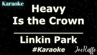 Linkin Park  Heavy Is the Crown Karaoke [upl. by Dreeda]