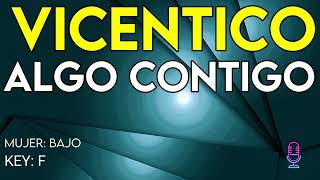 Vicentico  Algo Contigo  karaoke instrumental  Bajo [upl. by Adolphus]