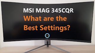 MSI MAG 345CQR Best Settings [upl. by Daphene]