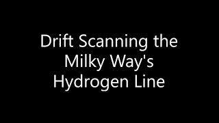 1420 MHz Drift Scanning the Milky Ways Hydrogen Line [upl. by Thissa348]