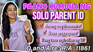 PAAKO KUMUHA NG SOLO PARENT ID  ANONG REQUIREMENTS SA PAGKUHA NG SOLO PARENT ID AT SAAN KINUKUHA [upl. by Licht494]