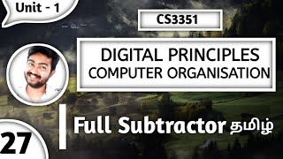 Full Subtractor in Tamil  CS3351 in Tamil  Digital Principles and Computer Organization in Tamil [upl. by Amihc]