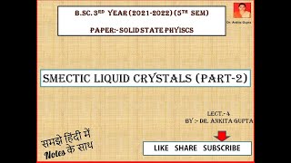 LECT4 Smectic liquid crystals Part2 [upl. by Elsy]