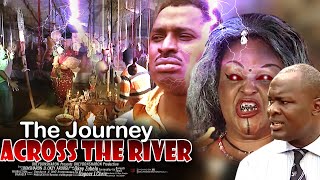 The Journey Across The River  Nigerian Movie [upl. by Cleary345]