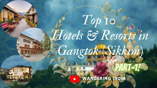 Top 10 Hotels amp Resorts in Gangtok Sikkim Part1 [upl. by Walden]