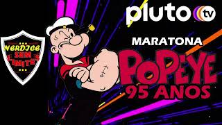 PLUTO TV Faz MARATONA POPEYE de 95 Anos do Personagem [upl. by Cross607]