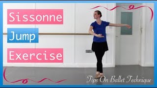 Improve Your Sissonne Jumps  Sissonne Jump Exercise  Tips On Ballet Technique [upl. by Cherlyn268]