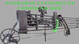 PANDARAS LANNERET P2 COMPOUND BOW 🏹🏹🏹 [upl. by Falito400]